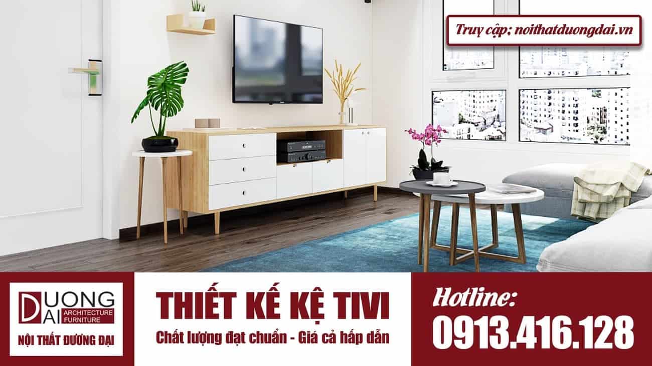 Thiết kế kệ tivi ở đâu đạt chuẩn chất lượng, giá cả hấp dẫn?